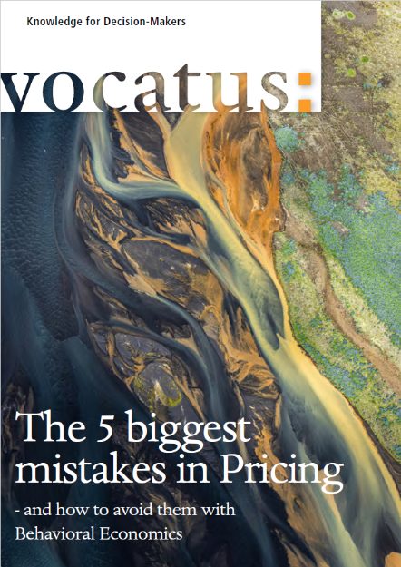 Vocatus - Knowledge for Decision Makers - The 5 biggest mistakes in Pricing - and how to avoid them with Behavioral Economics