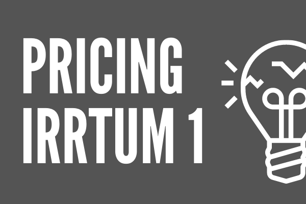 Pricing-Irrtum-1: preisstrategie, pricing, pricing beratung, behavioral pricing,